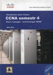 Okładka książki Akademia sieci Cisco. CCNA semestr 4. Sieci rozległe - technologie WAN + CD