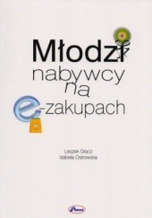 Okładka książki Młodzi nabywcy na e-zakupach Leszek Gracz, Izabela Ostrowska