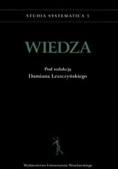 Okładka książki Studia systematica 3. Wiedza Damian Leszczyński