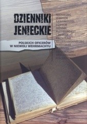 Okładka książki Dzienniki jenieckie polskich oficerów w niewoli Wehrmachtu Wojciech Lewicki