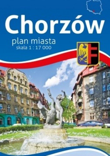 Okładka książki Chorzów. Plan miasta. 1:17 000 Plan Studio Grzegorz Zwoliński
