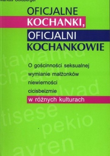 Okładka książki Oficjalne kochanki oficjalni kochankowie Markus Goldberger, Saskia Hoft