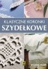 Okładka książki Klasyczne koronki szydełkowe 