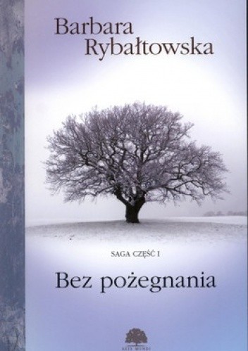 Okładka książki Bez pożegnania Barbara Rybałtowska