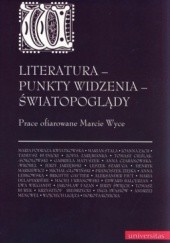 Okładka książki Literatura Punkty widzenia Światopoglądy Dorota Kozicka
