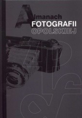 Okładka książki Almanach fotografii opolskiej 