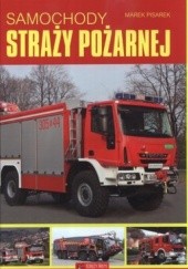 Okładka książki Samochody straży pożarnej Marek Pisarek