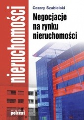 Okładka książki Negocjacje na rynku nieruchomości Cezary Szubielski