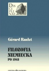 Okładka książki Filozofia niemiecka po 1945 Gerard Raulet