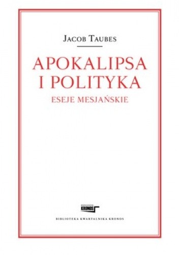 Okładka książki Apokalipsa i polityka. Eseje mesjańskie Jacob Taubes