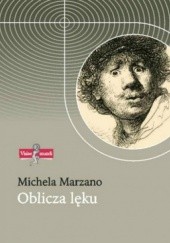Okładka książki Oblicza lęku Michela Marzano