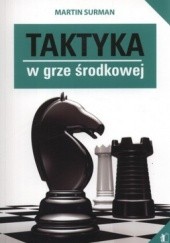 Okładka książki Taktyka w grze środkowej Martin Surman