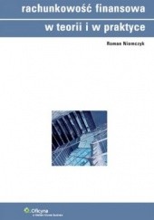 Okładka książki Rachunkowość finansowa w teorii i praktyce Roman Niemczyk