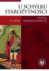 Okładka książki U schyłku starożytności. 11(2012). Studia źródłoznawcze praca zbiorowa