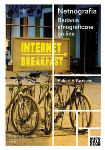Okładka książki Netnografia. Badania etnograficzne on-line Robert V. Kozinets