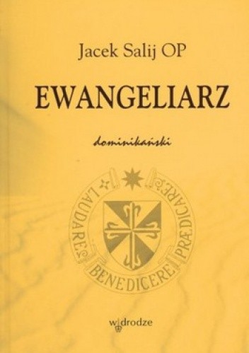 Okładka książki Ewangeliarz dominikański Jacek Salij