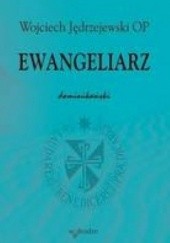 Okładka książki Ewangeliarz dominikański Wojciech Jędrzejewski OP