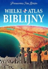 Okładka książki Wielki atlas biblijny James B. Pritchard