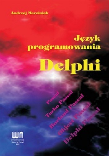 Okładka książki Język programowania Delphi Andrzej Marciniak