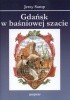 Okładka książki Gdańsk w baśniowej szacie Jerzy Samp