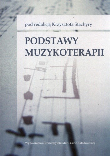 Okładka książki Podstawy muzykoterapii Krzysztof Stachyra