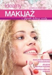 Okładka książki Idealny makijaż Izabela Olszowy