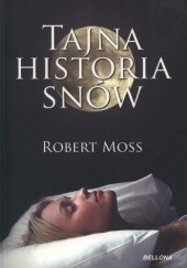 Okładka książki Tajna historia snów Robert Moss