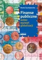 Okładka książki Finanse publiczne wobec wyzwań globalizacji Beata Guziejewska
