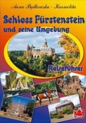 Okładka książki Schloss Furstenstein und seine Umgebung Anna Będkowska-Karmelita