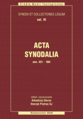 Acta synodalia Ann. 431-504. Dokumenty synodów od 431 do 504 roku