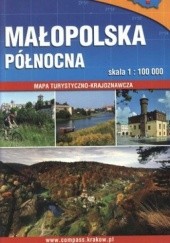 Okładka książki Małopolska Północna. Mapa turystyczno-krajoznawcza. 1:100 000 Compass 