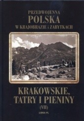 Okładka książki Krakowskie, Tatry i Pieniny Jan Lankau, Kazimierz Sosnowski, Mieczysław Świerz
