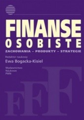 Okładka książki Finanse osobiste. Zachowania. Produkty. Strategie Ewa Bogacka-Kisiel
