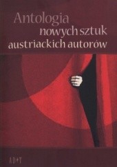 Okładka książki Antologia nowych sztuk austriackich autorów 
