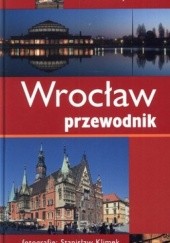 Okładka książki Wrocław. Przewodnik Rafał Eysymontt, Leszek Ziątkowski