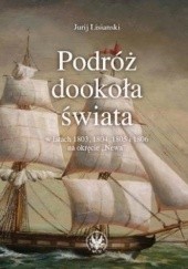 Okładka książki Podróż dookoła świata w latach 1803, 1804, 1805 i 1806 na okręcie Newa Jurij Lisianski