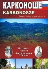 Okładka książki Karkonosze. Śladami rosyjskiej arystokracji XIX w. Romuald Witczak