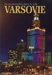 Okładka książki Varsovie. Six Promenades dans la ville Rafał Jabłoński, Robert Parma