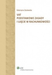Okładka książki VAT podstawowe zasady i ujęcie w rachunkowości Katarzyna Zasiewska