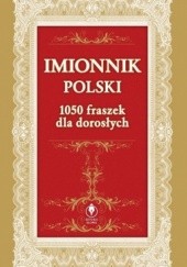 Okładka książki Imionnik polski. 1050 fraszek dla dorosłych Henryk Król