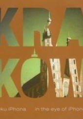 Okładka książki Kraków w oku iPhona 