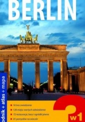 Okładka książki Berlin 3 w 1. Przewodnik + atlas + mapa. Explore! guide praca zbiorowa