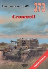 Okładka książki Cromwell. Tank Power vol. CXIX 373 Janusz Ledwoch