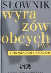 Okładka książki Słownik wyrazów obcych PWN. Z przykładami i poradami + CD
