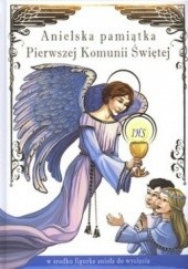 Okładka książki Anielska pamiątka Pierwszej Komunii Świętej Wiesław Sapalski