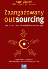Zaangażowany outsourcing. Pięć zasad, które zmienią oblicze outsourcingu