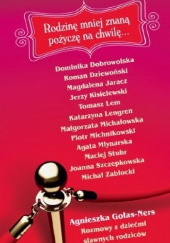 Okładka książki Rodzinę mniej znaną pożyczę na chwilę... Agnieszka Gołas-Ners