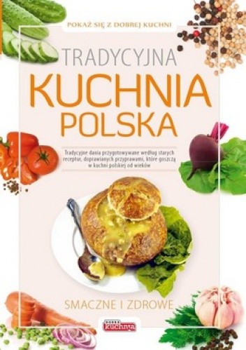 Okładka książki Tradycyjna kuchnia polska praca zbiorowa