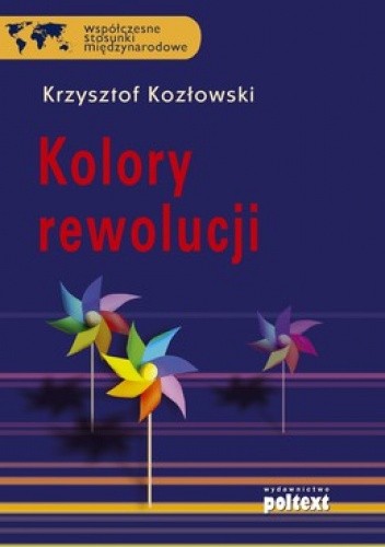 Okładka książki Kolory rewolucji Krzysztof Kozłowski