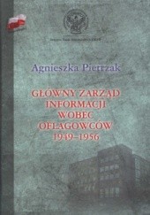 Okładka książki Główny zarząd informacji wobec oflagowców 1949-1956